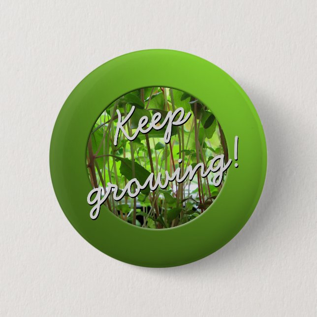 Garden Lover Keep Growing Plants 6 Cm Round Badge (Front)