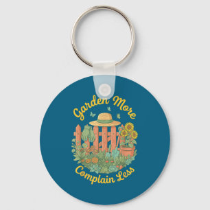 Garden More Complain Less Positive Key Ring