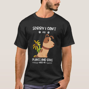 Garden saying dog and plant gardener T-Shirt