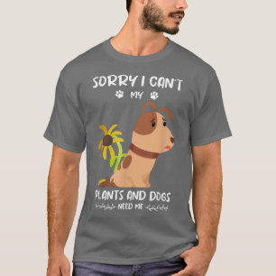 Garden saying dog and plant gardener T-Shirt