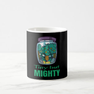 Garden - Tiny but mighty Coffee Mug