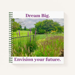 Garden View Dream Big Notebook