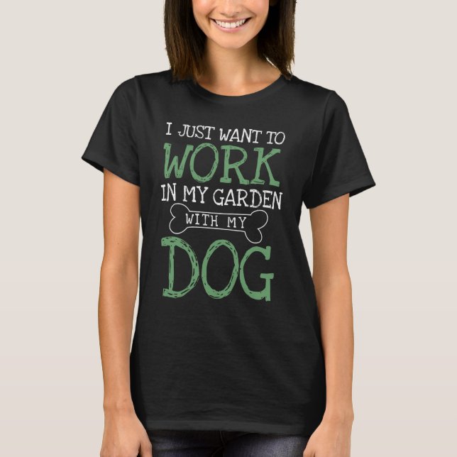 Gardener Dog Lover Animal Humour T-Shirt (Front)