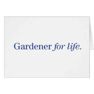 Gardener for Life