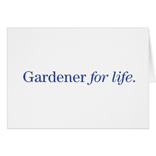 Gardener for Life (Front Horizontal)