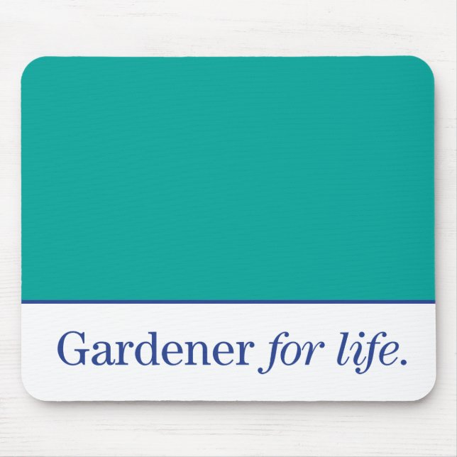 Gardener for Life Mouse Mat (Front)