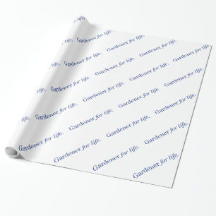 Gardener for Life Wrapping Paper