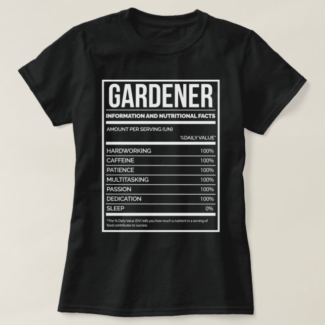 Gardener Funny Gardening Nutrition Label for Women T-Shirt (Design Front)