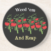 Gardener Funny Weed 'em And Reap