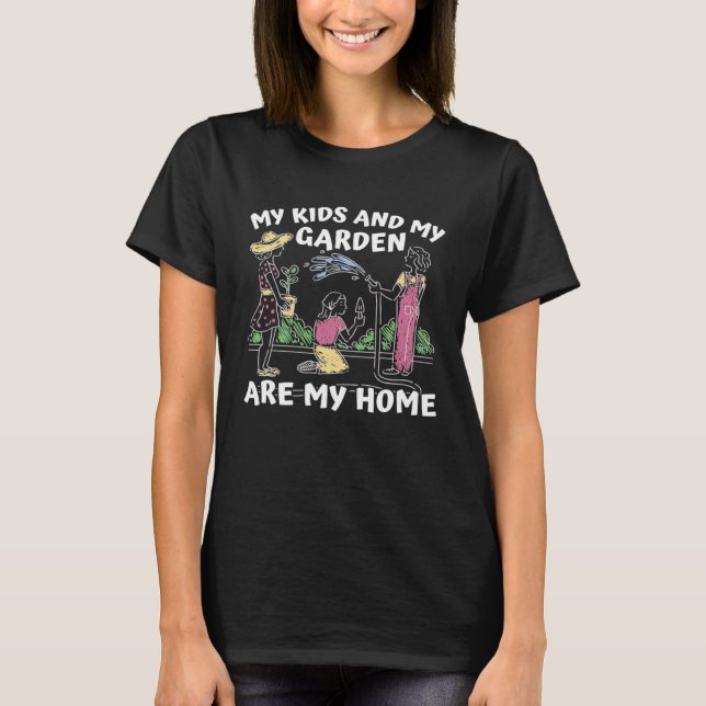 Gardener Garden  Flowers Plants Gardening Mom T-Shirt (Front)