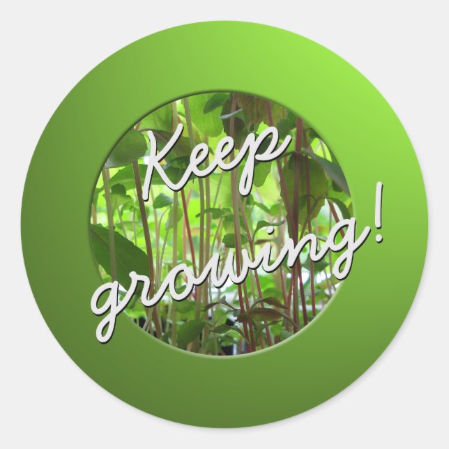 Gardener Keep Growing Plants Classic Round Sticker (Front)