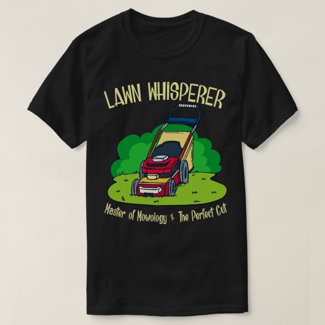 Gardener Lawn Mower Gift T-Shirt (Design Front)