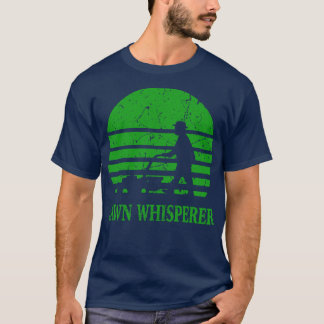 Gardener Lawn Whisperer 3 T-Shirt