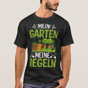 Gardener  Mein Garten Meine Rules Hobbygärtner T-Shirt