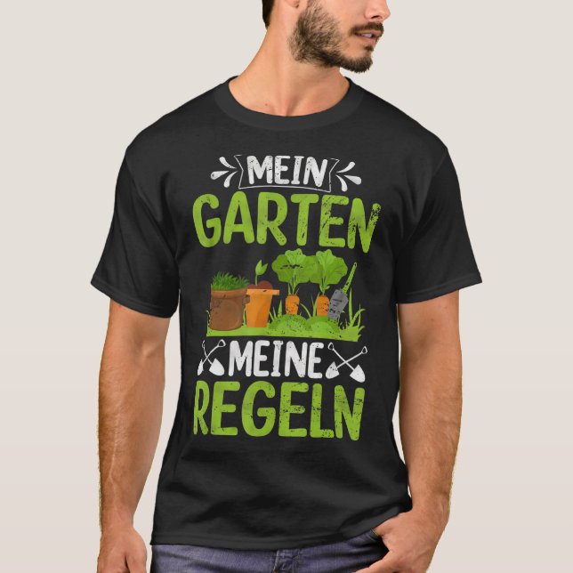 Gardener  Mein Garten Meine Rules Hobbygärtner T-Shirt (Front)