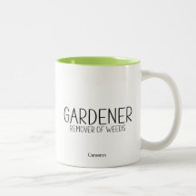 Gardener Remover Of Weeds Humourous Funny      