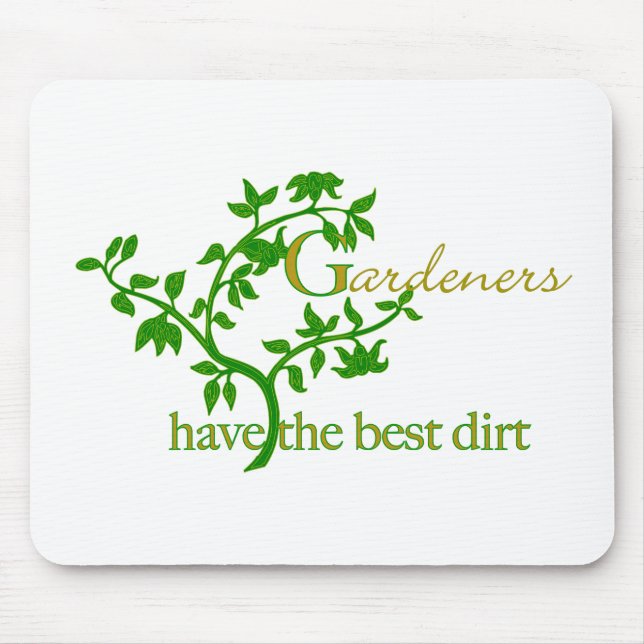 Gardeners have the best dirt mouse mat (Front)