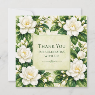 Gardenia Thank you for celebrating with us Card