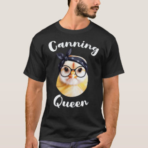 Gardening 4\Canning Queen for Urban Homestead with T-Shirt
