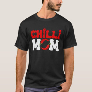 Gardening 4\Chilli Mum Spicy Vegetable Mothers' Da T-Shirt