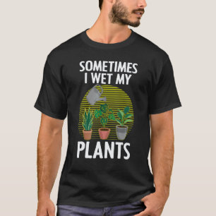 Gardening 4\Cute Gardening For Men Women Plants Ga T-Shirt