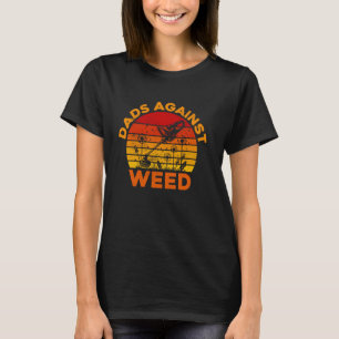 Gardening 4\Dads Against Weed Lawn Care Funny Gard T-Shirt