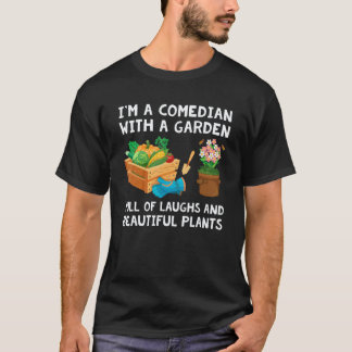 Gardening 4\Gardening Gardener Garden Work Landsca T-Shirt