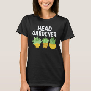 Gardening 4\Head Gardener T-Shirt