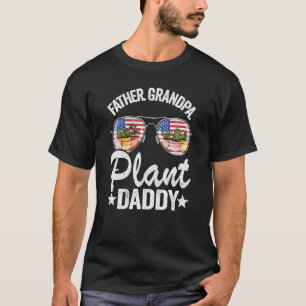 Gardening 4\Mens Father Grandpa Plant Daddy Americ T-Shirt
