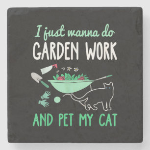 Gardening Cat Lover Funny Garden Work Gift Stone Coaster