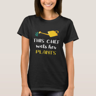 Gardening Chef Women Plants T-Shirt