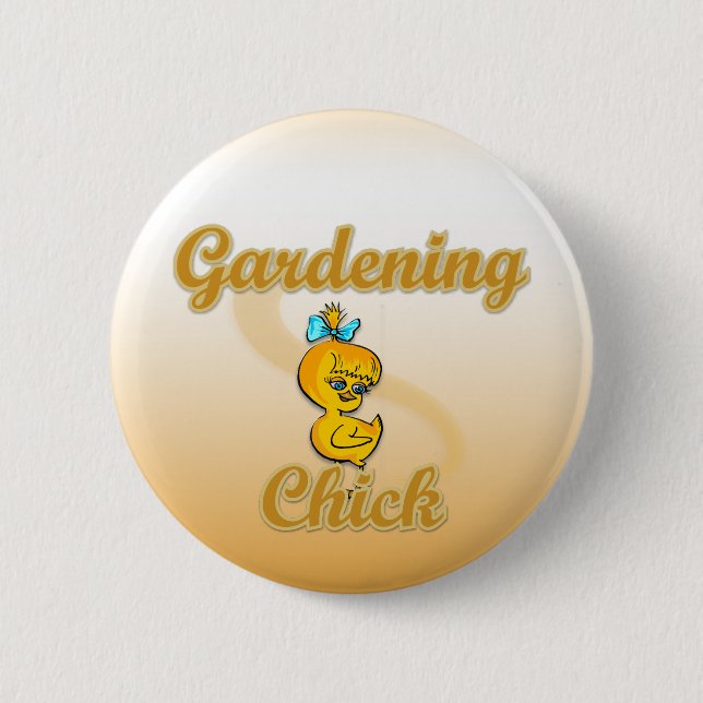 Gardening Chick 6 Cm Round Badge (Front)