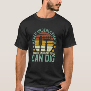 Gardening Dad of Daughters Funny Gardener Saying G T-Shirt