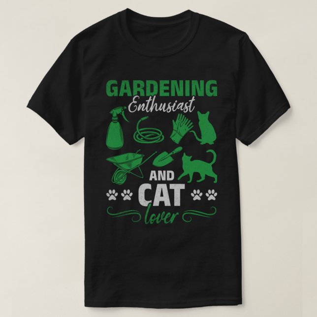 Gardening Enthusiast And Cat Lover Gardener T-Shirt (Design Front)