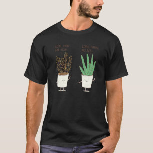 Gardening Etiquette Aloe Tree Gardening Plants T-Shirt