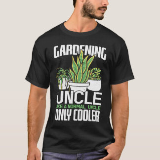 Gardening For Gardener Uncle Landscaping Garden 1 T-Shirt