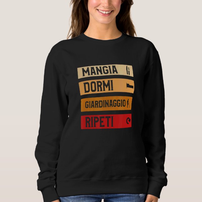 Gardening  For Gardeners. Sweatshirt (Front)