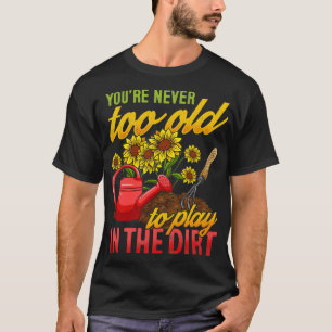 Gardening Gardener  (2)  T-Shirt