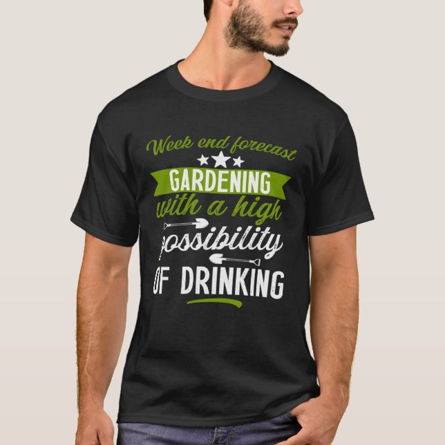 Gardening   gardener outfit drinking men  1 T-Shirt (Front)