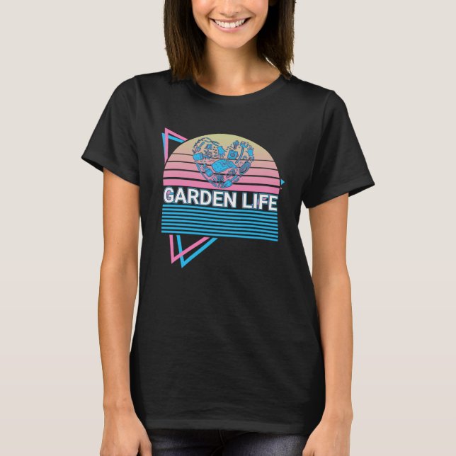 Gardening Gardener Retro Garden Life T-Shirt (Front)