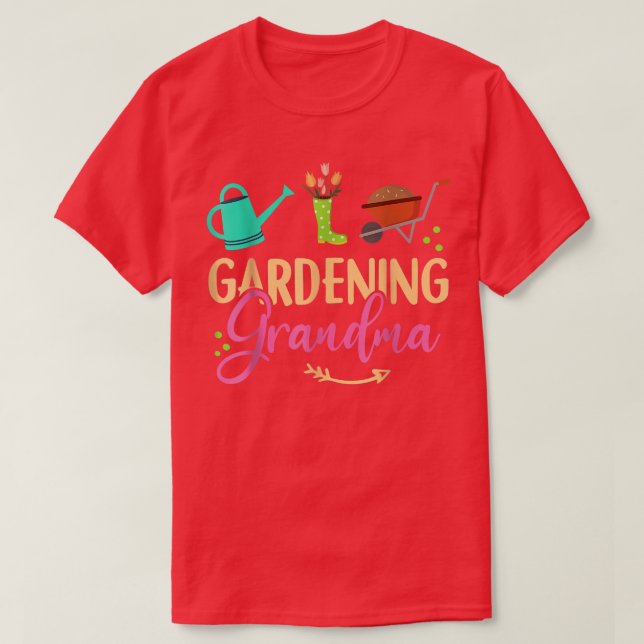 Gardening Grandma Funny Garden for mothers and mum T-Shirt (Design Front)