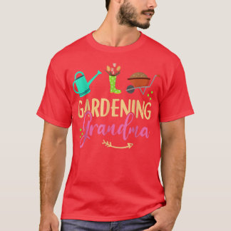 Gardening Grandma Funny Garden for mothers and mum T-Shirt