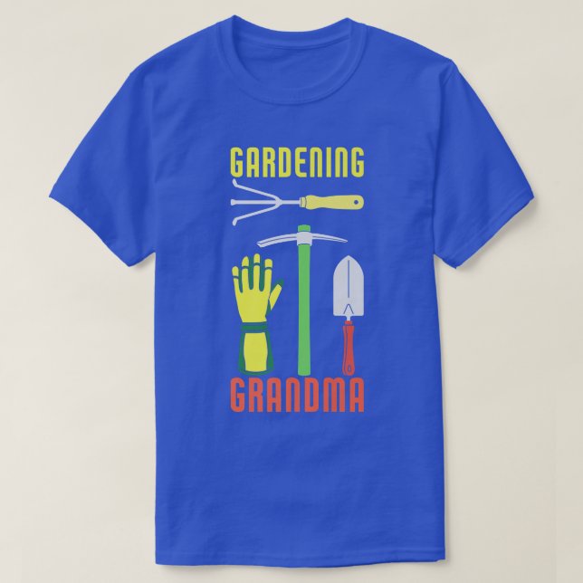 Gardening Grandma Funny Garden Grandmother  T-Shirt (Design Front)