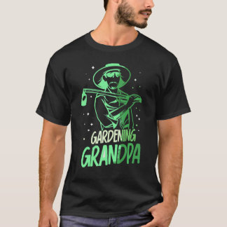 Gardening Grandpa Landscaping Garden Granddad Gran T-Shirt