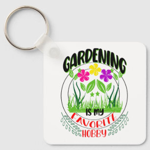 Gardening is my Favourite Hobby, Garden Lover Key Ring