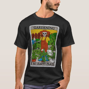 Gardening Is My Happy Place Tarot Gardener Men Wo T-Shirt