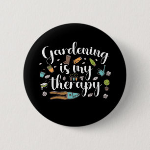 Gardening Is My Therapy Funny Gardener Plants  6 Cm Round Badge
