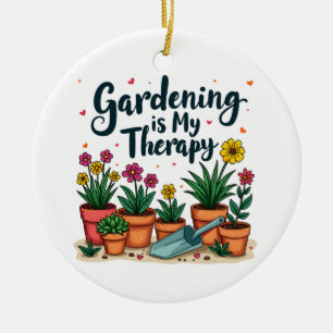 Gardening Is My Therapy Gardener Gardening Plant  Ceramic Tree Decoration