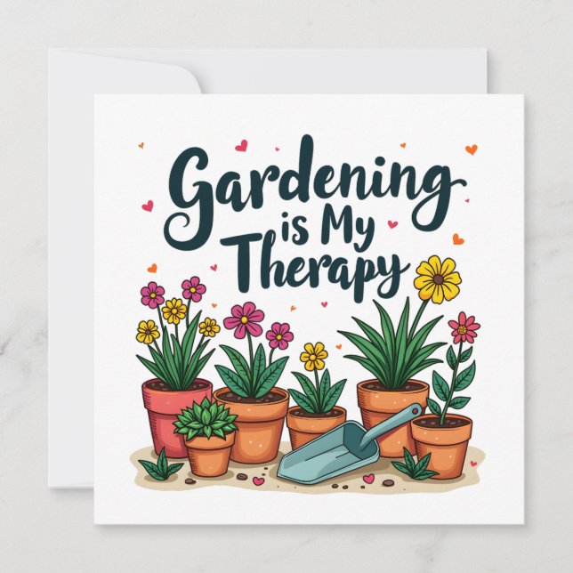 Gardening Is My Therapy Gardener Gardening Plant  Invitation (Front)