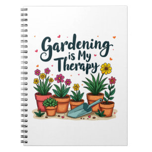 Gardening Is My Therapy Gardener Gardening Plant  Notebook